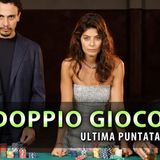 Doppio Gioco, Ultima Puntata: Daria Sceglierà Il Padre O L'amore?