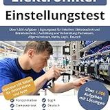 Explore Ebook Summary Einstellungstest Elektroniker: Über 1.000 Aufgaben | Eignungstest für Elektriker, Elektrotechnik und Betriebstechnik |