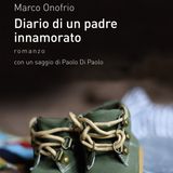 Marco Onofrio "Diario di un padre innamorato"