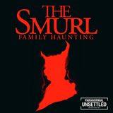 The True Story of The Conjuring: Last Rites - The Smurl Family Haunting