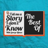 Best Of Three Years Of Shows!  | Tell Me A Story I Don't Know