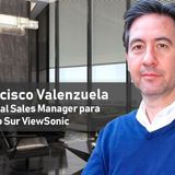FRANCISCO VALENZUELA ES EL NUEVO REGIONAL SALES MANAGER PARA EL CONO SUR DE VIEWSONIC