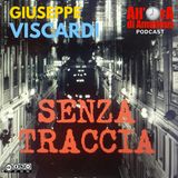 Giuseppe Viscardi - Senza Traccia