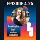 Breaking the Spell — Choosing Truth Over Fear with Peggy Sharr