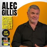 145 - Alec Gillis - Special Creature Effects Artist