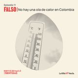 Huevos con mentiras: No hay una ola de calor en Colombia