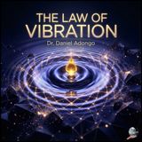 Unlocking Your Frequency: Insights from The Law of Vibration