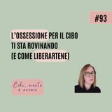 L'ossessione per il cibo ti sta rovinando (e come liberartene)