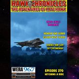 Episode 270 Hawk Chronicles "Hitching a Ride"