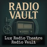 Lux Radio Theatre - Alias Jimmy Valentine