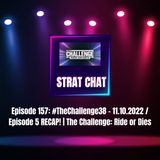 Episode 157: #TheChallenge38 - 11.10.2022 / Episode 5 RECAP! | The Challenge 38: Ride or Dies