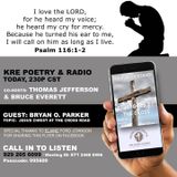 KRE POETRY AND RADIO - EP 162 - GUEST: BRYAN O. PARKER