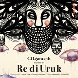 Gilgamesh l'epopea del Re di Uruk | Audiolibro letto da Francesco Pannofino