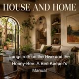 Langstroth on the Hive and the Honey-Bee A Bee Keeper's Manual - L L Langstroth - Part 2