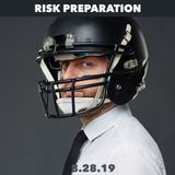 Risk always exists, so be prepared for it.
