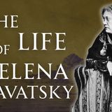 Victorian Occultists  The Life of Helena Blavatsky