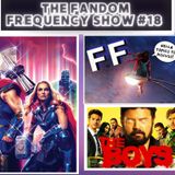 The Fandom Frequency Show EP. 18 (Ms. Marvel Finale | The Boys: Season 3 | Thor: Love And Thunder Spoilers)