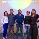 PODCAST E GIORNALISMO - Tiziana Guerrisi, Marco Merola, Antonio Pavolini, Yleina Sina, modera Teresa Potenza