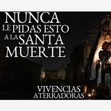 RELATOS ATERRADORES CON LA SANTA MUERTE VOL. 3 | HISTORIAS DE TERROR