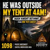Bigfoot Entered My Campsite at 4AM | NW Yeti Quest’s Wild Pacific Northwest Encounters
