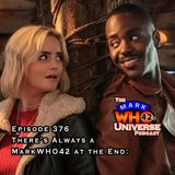 Episode 376 - There’s Always a MarkWHO42 at the End