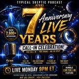 7 Year Anniversary LIVE Call-In Show! Seven Years of UFOs, Disclosure & The Unknown - TSP # 2683