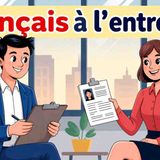 Apprendre le français _ Réussis ton entretien d_embauche  _ Les phrases indispensables _ (A2–B1)