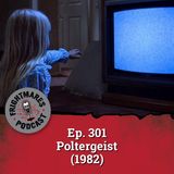 Ep. 301 - Poltergeist (1982)