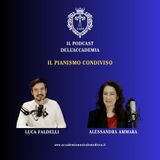 Il Pianismo Condiviso | IL PODCAST DELL'ACCADEMIA #09