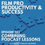 COMBINING PODCAST LESSONS - Episode 123