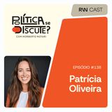 #138 | Patrícia Oliveira