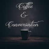 Coffee and Conversation-Ep 2 - CienTell