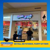 Episode 302: No Fall, No Patience, Plenty of Fiber