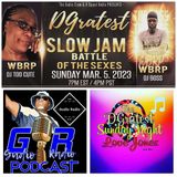 DGratest Sunday Night Love Jones Presents : Battle of The Slow Jams - Battle of The Sexes DJ Too Cute vs DJ Boss Lewis S4-V1  3/5/23