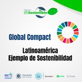 Global Compact. Latinoamérica ejemplo de sostenibilidad