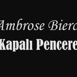 Kapalı Pencere  Ambrose Bierce sesli öykü