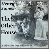 33 - Other House by Henry James