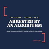 Arrested by an Algorithm: Facial Recognition, Flock Cameras, and the 4th Amendment