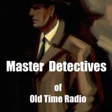 Master Detectives of Old Time Radio - Yours Truly, Johnny Dollar -Frisco Fire Matter