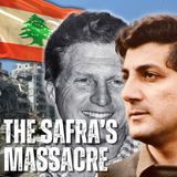 The Safra Massacre - The Day of the Long Knives in Lebanon.