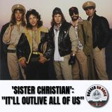 Night Ranger's 'Sister Christian': "It'll Outlive All Of Us" [Highlight From Episode 300]
