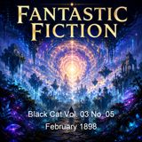 Black Cat Vol 03 No 05 February 1898 - Various