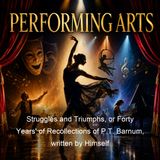 Struggles and Triumphs or Forty Years' of Recollections of PT Barnum written by Himself - P T Barnum - Part 3