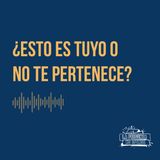 ¿Esto es tuyo o no te pertenece?