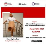Women and Entrepreneurship; Can Barriers be Removed? - Dorathy Bachor