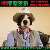 e338 - eWHOOOOOO (Top 5 Horror Cowboys)