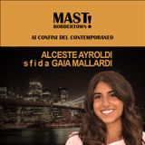 Mast Bordertown - Alceste Ayroldi sfida Gaia Mallardi