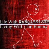 Episode 267: Living With Narcissists: Living With The Enemy