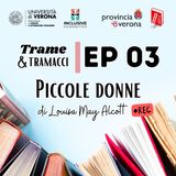 Trame e tramacci, storie di libri - 03 - Piccole Donne