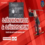 203. Självkontroll & självdisciplin (två avgörande framgångsfaktorer)